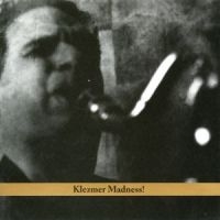 Krakauer David - Klezmer Madness! in der Gruppe CD bei Bengans Skivbutik AB (3694684)