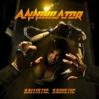 ANNIHILATOR - BALLISTIC, SADISTIC in der Gruppe UNSERE TIPPS / Weihnachtsgeschenktipp CD bei Bengans Skivbutik AB (3695872)