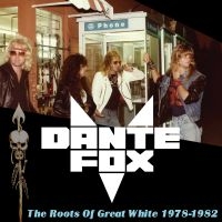 Fox Dante - The Roots Of Great White 1978-1982 in der Gruppe VINYL bei Bengans Skivbutik AB (3700908)