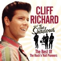 Cliff Richard And The Shadows - The Best Of The Rock 'N' Roll Pioneers in der Gruppe UNSERE TIPPS / Weihnachtsgeschenktipp CD bei Bengans Skivbutik AB (3702658)