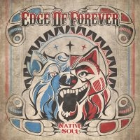 Edge Of Forever - Native Soul in der Gruppe CD bei Bengans Skivbutik AB (3709343)