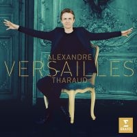 ALEXANDRE THARAUD - VERSAILLES in der Gruppe UNSERE TIPPS / Weihnachtsgeschenktipp CD bei Bengans Skivbutik AB (3709455)