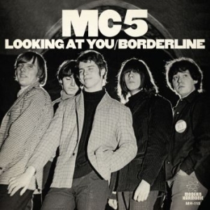 Mc5 - Looking At You / Borderline (White in der Gruppe Minishops / Mc5 bei Bengans Skivbutik AB (3709462)