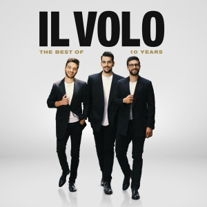 Il Volo - 10 Years - The Best Of in der Gruppe UNSERE TIPPS / Weihnachtsgeschenktipp CD bei Bengans Skivbutik AB (3719319)