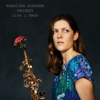 Karolina Almgren Projekt - Live I Umeå in der Gruppe CD / Jazz bei Bengans Skivbutik AB (3719498)