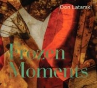 Latarski Don - Frozen Moments in der Gruppe CD / Pop-Rock bei Bengans Skivbutik AB (3723629)