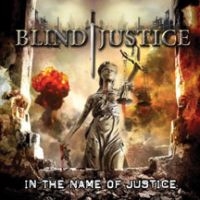 Blind Justice - In The Name Of Justice in der Gruppe CD / Hårdrock bei Bengans Skivbutik AB (3723699)