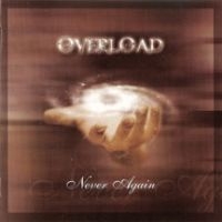 Overload - Never Again in der Gruppe CD / Hårdrock bei Bengans Skivbutik AB (3723754)