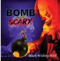 Bomb And Scary - Black Wishing Well in der Gruppe CD / Hårdrock bei Bengans Skivbutik AB (3723758)