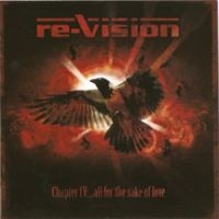 Re-Vision - Chapter Iv: All For The Sake Of Lov in der Gruppe CD / Hårdrock bei Bengans Skivbutik AB (3723762)