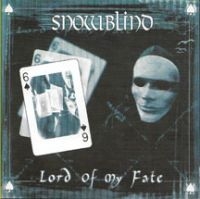 Snowblind - Lord Of My Fate in der Gruppe CD / Hårdrock bei Bengans Skivbutik AB (3723853)