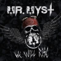 Mr. Myst - We Will Rise in der Gruppe CD / Hårdrock bei Bengans Skivbutik AB (3724345)