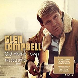 Glen Campbell - Old Home Town - The Collection in der Gruppe UNSERE TIPPS / Weihnachtsgeschenktipp CD bei Bengans Skivbutik AB (3725904)