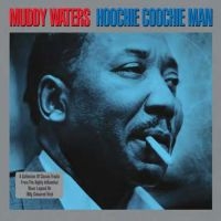 Waters Muddy - Hoochie Coochie Man (180 G) in der Gruppe VINYL / Blues,Jazz bei Bengans Skivbutik AB (3726307)