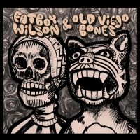 Fatboy Wilson & Old Veijo Bones - Fatboy Wilson & Old Veijo Bones in der Gruppe CD / Blues,Jazz bei Bengans Skivbutik AB (3728601)