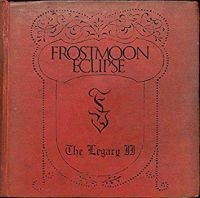 Frostmoon Eclipse - Legacy Ii in der Gruppe CD / Hårdrock bei Bengans Skivbutik AB (3728627)