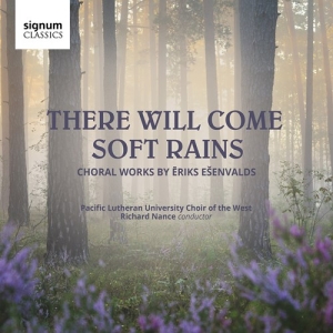 Esenvalds Eriks - There Will Come Soft Rains - Choral in der Gruppe UNSERE TIPPS / Weihnachtsgeschenktipp CD bei Bengans Skivbutik AB (3729161)