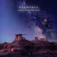 Evenfall - Indigo Skies in der Gruppe CD / Pop-Rock bei Bengans Skivbutik AB (3729814)