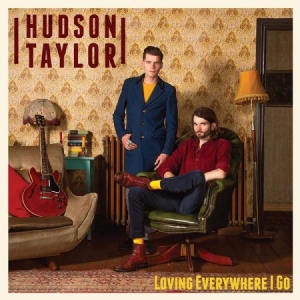 Hudson Taylor - Loving Everywhere I Go in der Gruppe CD bei Bengans Skivbutik AB (3729836)