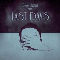 Klub Des Loosers - Last Days (Blue Vinyl) in der Gruppe VINYL / Hip Hop-Rap bei Bengans Skivbutik AB (3731658)