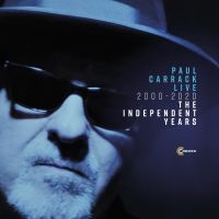 Carrack Paul - Live 2000-2020:Independent Years in der Gruppe CD / Pop-Rock bei Bengans Skivbutik AB (3732101)