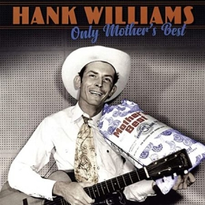 Hank Williams - Only Mother's Best in der Gruppe VINYL / Country,Pop-Rock bei Bengans Skivbutik AB (3732132)