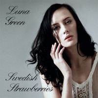 Luna Green - Swedish Strawberries in der Gruppe CD / Pop-Rock bei Bengans Skivbutik AB (3733383)