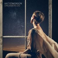 Edmonson Kat - Dreamers Do in der Gruppe CD / Jazz bei Bengans Skivbutik AB (3734411)