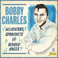 Charles Bobby - Alligators, Sprockets & Bended Knee in der Gruppe CD / Pop-Rock bei Bengans Skivbutik AB (3734433)