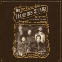 HANGING STARS - A NEW KIND OF SKY in der Gruppe CD / Pop-Rock bei Bengans Skivbutik AB (3734451)