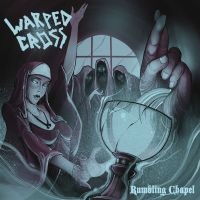 Warped Cross - Rumbling Chapel in der Gruppe CD / Hårdrock bei Bengans Skivbutik AB (3734485)