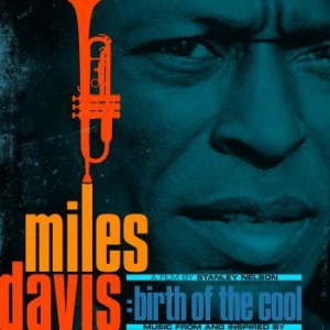 Davis Miles - Music From And Inspired By Birth Of The Cool, A Film By Stanley Nelson in der Gruppe UNSERE TIPPS / Weihnachtsgeschenktipp Vinyl bei Bengans Skivbutik AB (3742711)