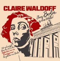 Waldoff Claire - Janz Berlin Is Eene Wolke! in der Gruppe CD / Pop-Rock bei Bengans Skivbutik AB (3744418)