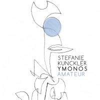 Kunckler Stefanie & Ymonos - Amateur in der Gruppe CD / Jazz bei Bengans Skivbutik AB (3746599)