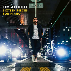 Allhoff Tim - Sixteen Pieces For Piano in der Gruppe CD / Jazz bei Bengans Skivbutik AB (3746615)