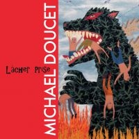 Doucet Michael - Lacher Prise in der Gruppe VINYL / Pop-Rock bei Bengans Skivbutik AB (3747644)