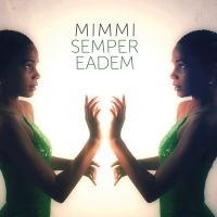 Mimmi - Semper Eadem in der Gruppe CD / Jazz bei Bengans Skivbutik AB (3747724)