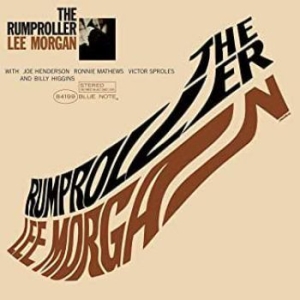 Lee Morgan - The Rumproller (Vinyl) in der Gruppe UNSERE TIPPS / Klassiska lablar / Blue Note bei Bengans Skivbutik AB (3755681)