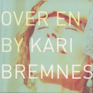 Bremnes Kari - Over En By in der Gruppe VINYL / Pop-Rock bei Bengans Skivbutik AB (3755784)