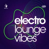 Electro Lounge Vibes - Various in der Gruppe CD / Dance-Techno,Pop-Rock bei Bengans Skivbutik AB (3759581)