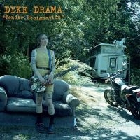 Dyke Drama - Tender Resignation in der Gruppe VINYL / Pop-Rock bei Bengans Skivbutik AB (3763703)