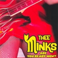 Thee Minks - Are You Ready Now? in der Gruppe CD bei Bengans Skivbutik AB (3764210)