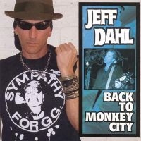 Dahl Jeff - Back To Monkey City in der Gruppe CD / Pop-Rock bei Bengans Skivbutik AB (3764213)