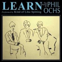 Kind Of Like Spitting - Learn: The Songs Of Phil Ochs in der Gruppe CD / Pop-Rock bei Bengans Skivbutik AB (3764839)