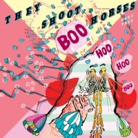 They Shoot Horses Don't They - Boo Hoo Boo Hoo in der Gruppe CD bei Bengans Skivbutik AB (3764891)