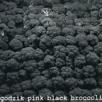 Godzik Pink - Black  Broccoli in der Gruppe CD bei Bengans Skivbutik AB (3764894)