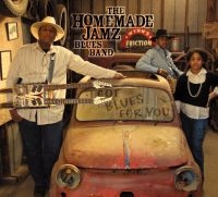 Homemade Jamz Blues Band - I Got Blues For You in der Gruppe CD / Blues,Jazz bei Bengans Skivbutik AB (3764910)