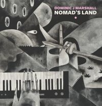 Marshall Dominic J. - Nomad's Land in der Gruppe VINYL / Dance-Techno,Pop-Rock bei Bengans Skivbutik AB (3766326)