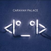 Caravan Palace - Robot in der Gruppe VINYL / Pop-Rock bei Bengans Skivbutik AB (3768137)