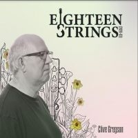 Gregson Clive - Eighteen Strings in der Gruppe CD / Pop bei Bengans Skivbutik AB (3768226)